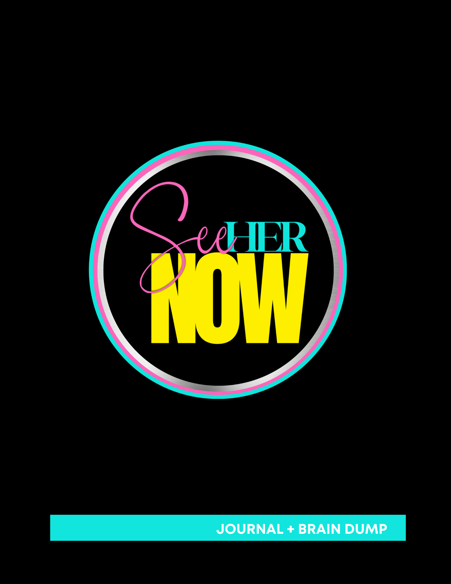 See Her Now {Journal}